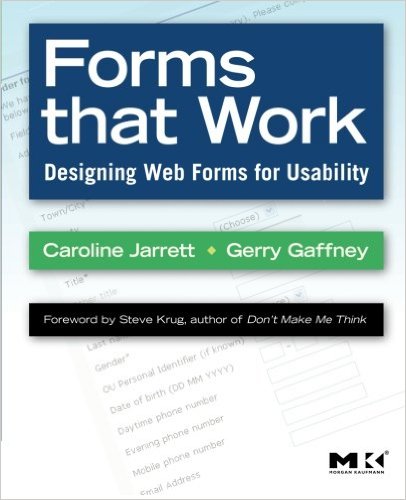 Forms that Work: Designing Web Forms for Usability