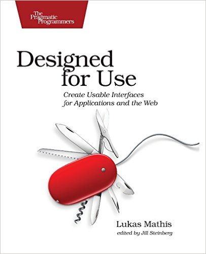 Designed for Use: Create Usable Interfaces for Applications and the Web