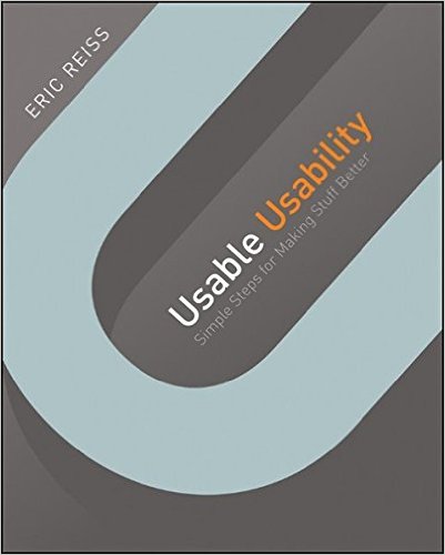 Usable Usablity: Simple Steps for Making Stuff Better