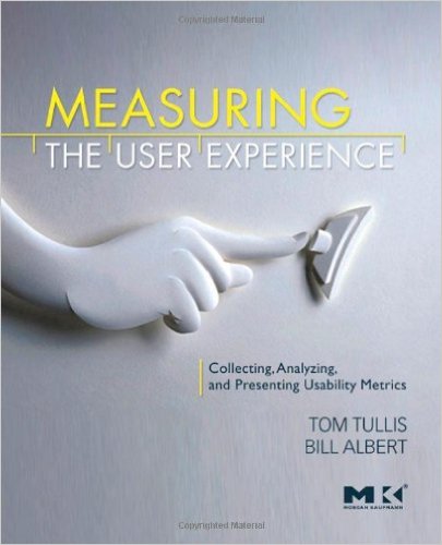 Measuring the User Experience: Collecting, Analyzing, and Presenting Usability Metrics